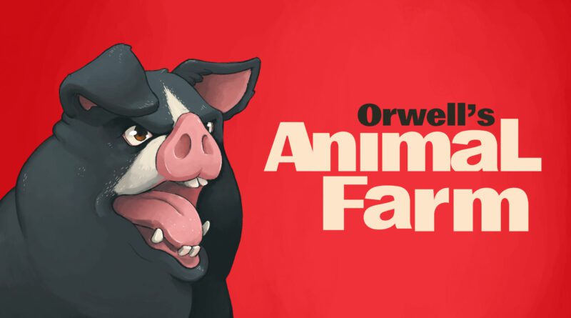 Orwell's Animal Farm